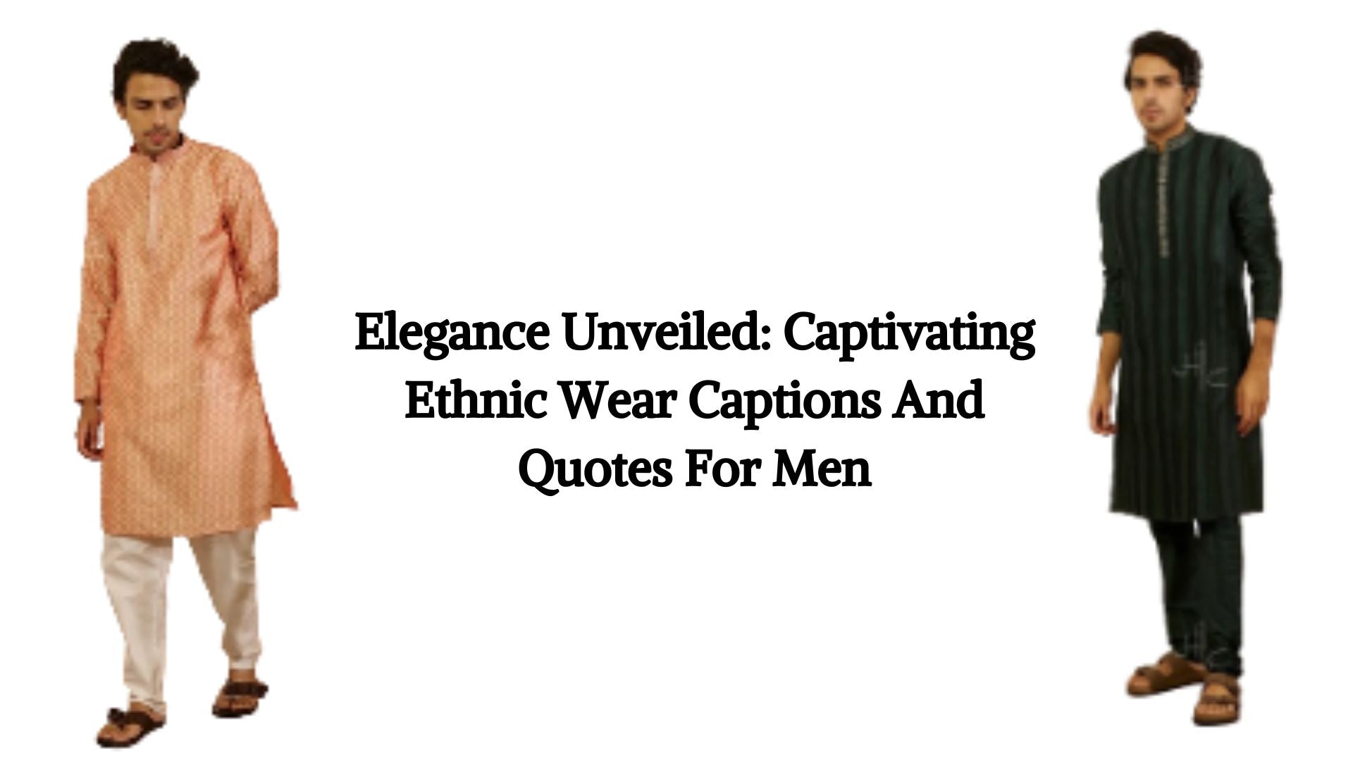 20 Ethnic Wear Captions And Quotes For Men – House of Chikankari
